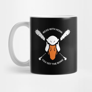 honk honk goose - mess with the honk you get the bonk Mug